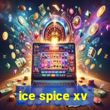 ice spice xv